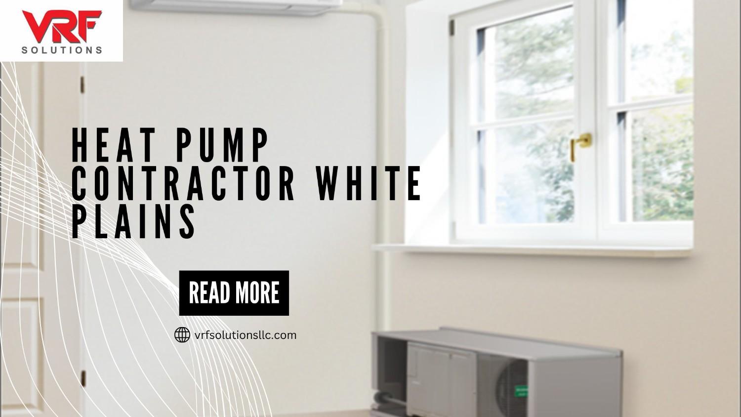Heat pump contractor White Plains